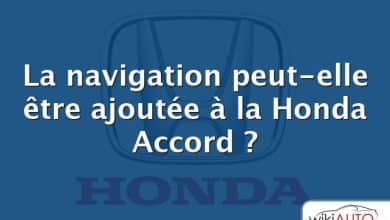 La navigation peut-elle être ajoutée à la Honda Accord ?